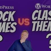 WordPress Block Themes Vs Classic Themes A Beginners Guide