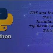 Pycharm Community Edition Installation IDE And Installation Part 3 Python
