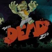 Three Dead Zed Official Trailer