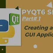 PyQt6 Tutorial Series Creating A Basic GUI Application In Python