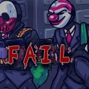 PAYDAY FAIL A Payday The Heist Parody