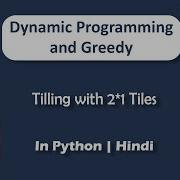 Tilling With 2 1 Tiles Module Dynamic Programming In Hindi Python Video 21