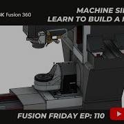Fusion Friday Ep110 Machine Simulation From Scratch