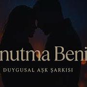 Unutma Beni Kalbe Dokunan Şarkılar Official Music