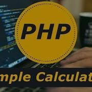 Simple Calculator In Php Part 1