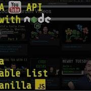 Build A YouTube API Proxy Server With Node Js Express And A Filterable List With Vanilla JavaScript