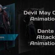 Devil May Cry 5 Dante Animations Attack Animations