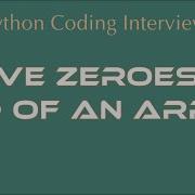 Move Zeroes To End Of An Array Python Coding Interview Questions An IT Professional