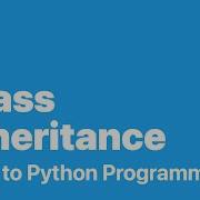 Python Programming 15 Class Inheritance