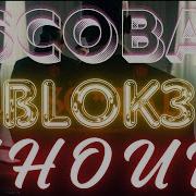 BLOK3 ESCOBAR OFFICIAL VIDEO 1 Hour
