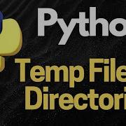 Python Temp Files And Directories Efficient Handling For Temporary Data