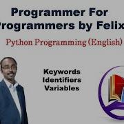 Python Keywords Identifiers Variables