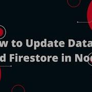 CRUD With Nodejs And Firebase 7 How To Update Data In Cloud Firestore In Node Js