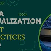 Data Visualization Best Practices
