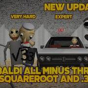 All Mode Different In MINUS THREE Squareroot 3 Divice 3 Baldi S Basics Mod