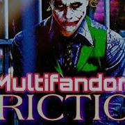 Friction Multifandom Marvel Dc Fanvidfeed Edit