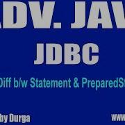 Adv Java JDBC Session 85 Difference B W Statement PreparedStatement By Durga Sir