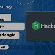 Problem 19 Type Of Triangle Medium Level SQL Hacker Rank 0 To 5 Series BA