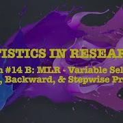 Lesson 14 B MLR Variable Selection Step Selection Procedures