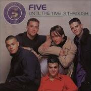 Five 1998 Until The Time Is Through Radio Edit