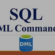 DML Commands In Sql In Hindi When To Use Insert Update And Delete