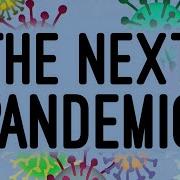 Will There Be Another Pandemic In Your Lifetime