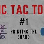 How To Make A Tic Tac Toe Game In Python 1 Printing The Game Board