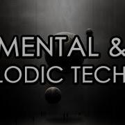 Techno Mix 2 Mental Melodic Techno