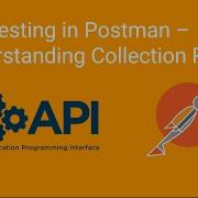 API Testing In Postman Understanding Collection Runner