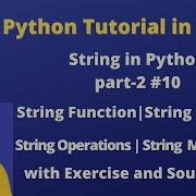 String In Python Part 2 String Functions String Methods String Formatting String Modification