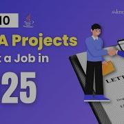 Top 10 JAVA Projects To Get A Job In 2025 JAVA Projects For Resume The Knowledge Academy