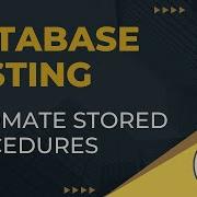 Part6 Database Testing Stored Procedure Testing How To Automate SQL Stored Procedures