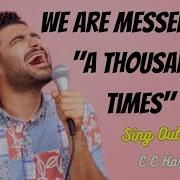 We Are Messengers A Thousand Times Christian Karaoke