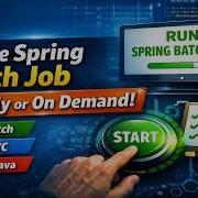 17 Execute Spring Batch Job Manually Or On Demand SpringBatch SpringMVC AlmightyJava