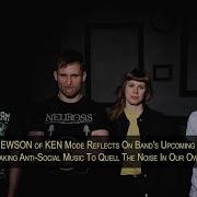 KEN MODE S JESSE MATTHEWSON Talks Null We Make Antisocial Music To Quell The Noise In Our Heads
