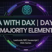 Day 24 Majority Element Leetcode 169 Best DSA Explanation With 2 Approaches In JavaScript
