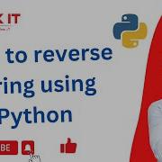 How To Reverse String Using Python Python Programming Ashokit