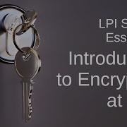 LPI Security Essentials Introduction To Encryption At Rest
