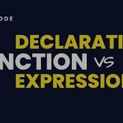 Function Declaration And Function Expression The Difference In JS