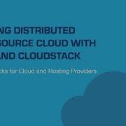 Building Distributed Open Source Cloud With Ceph And CloudStack