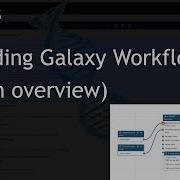Galaxy Tutorial Building Bioinformatics Workflows An Overview