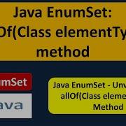 Java EnumSet AllOf Class ElementType Method EnumSet In Java