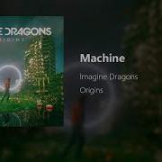 Imagine Dragons Machine FLAC Audio