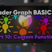 Unity Shader Graph Basics Part 10 Custom Functions