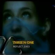 Three N One Reflect 2003 Andrew S Updated Mix