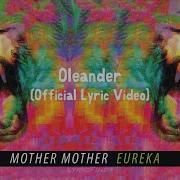 Mother Mother Oleander Official English Lyric Video