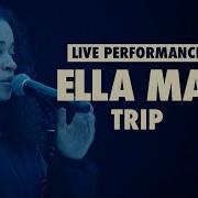 Ella Mai Trip Vevo LIFT Live Sessions