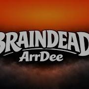 ArrDee Braindead Scrolling Lyrics VIBES