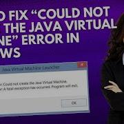 How To Fix Could Not Create The Java Virtual Machine Error In Windows Easy Solution