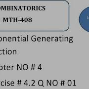 Exponential Generating Function LExercise 4 2 Q1 Chapter 4 Combinatorics In Urdu MTH 408 Lecture28